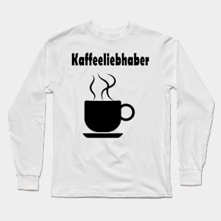 Kaffeeliebhaber Long Sleeve T-Shirt